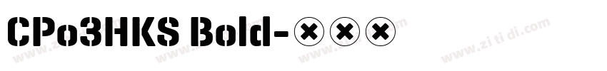 CPo3HKS Bold字体转换